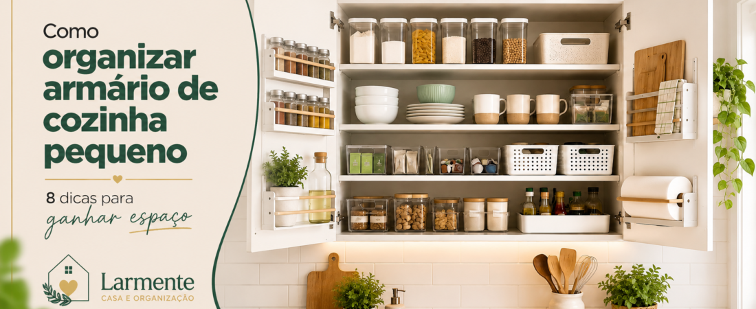 Como organizar armário de cozinha pequeno: 8 dicas para ganhar espaço