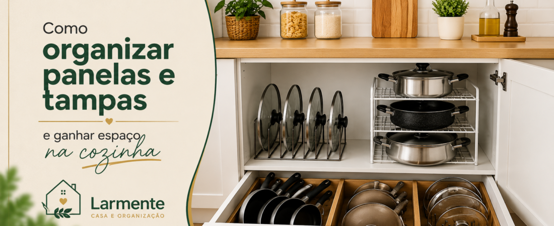 Como organizar panelas e tampas em cozinha pequena: soluções práticas para ganhar espaço